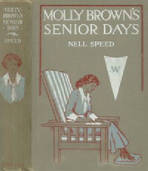 [Gutenberg 24903] • Molly Brown's Senior Days